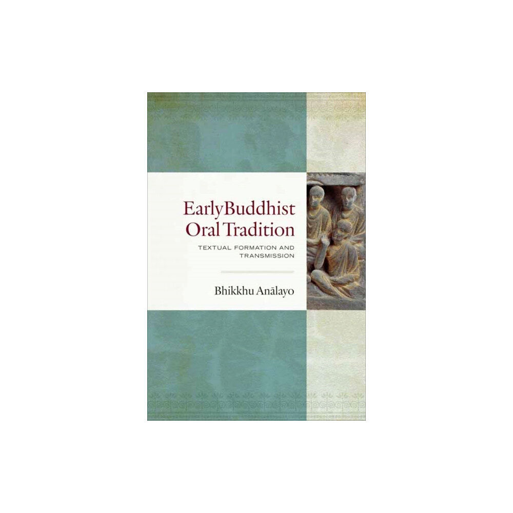 Wisdom publications,u.s. Early Buddhist Oral Tradition (inbunden, eng)
