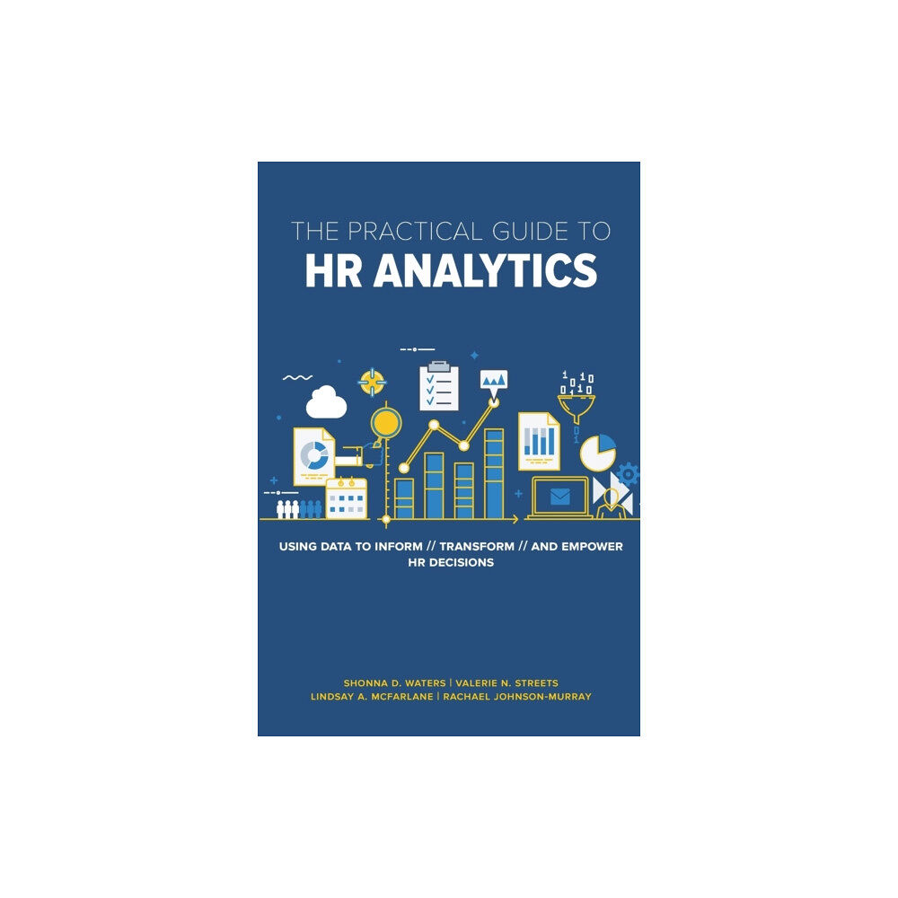 Society for Human Resource Management The Practical Guide to HR Analytics (häftad, eng)