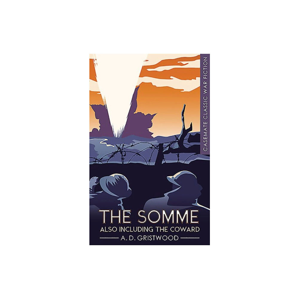 Casemate Publishers The Somme also including The Coward (häftad, eng)