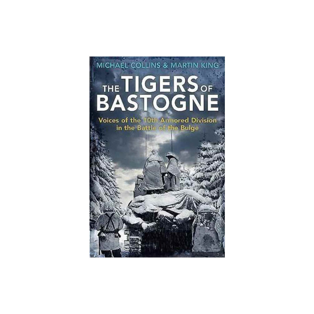 Casemate Publishers The Tigers of Bastogne (häftad, eng)