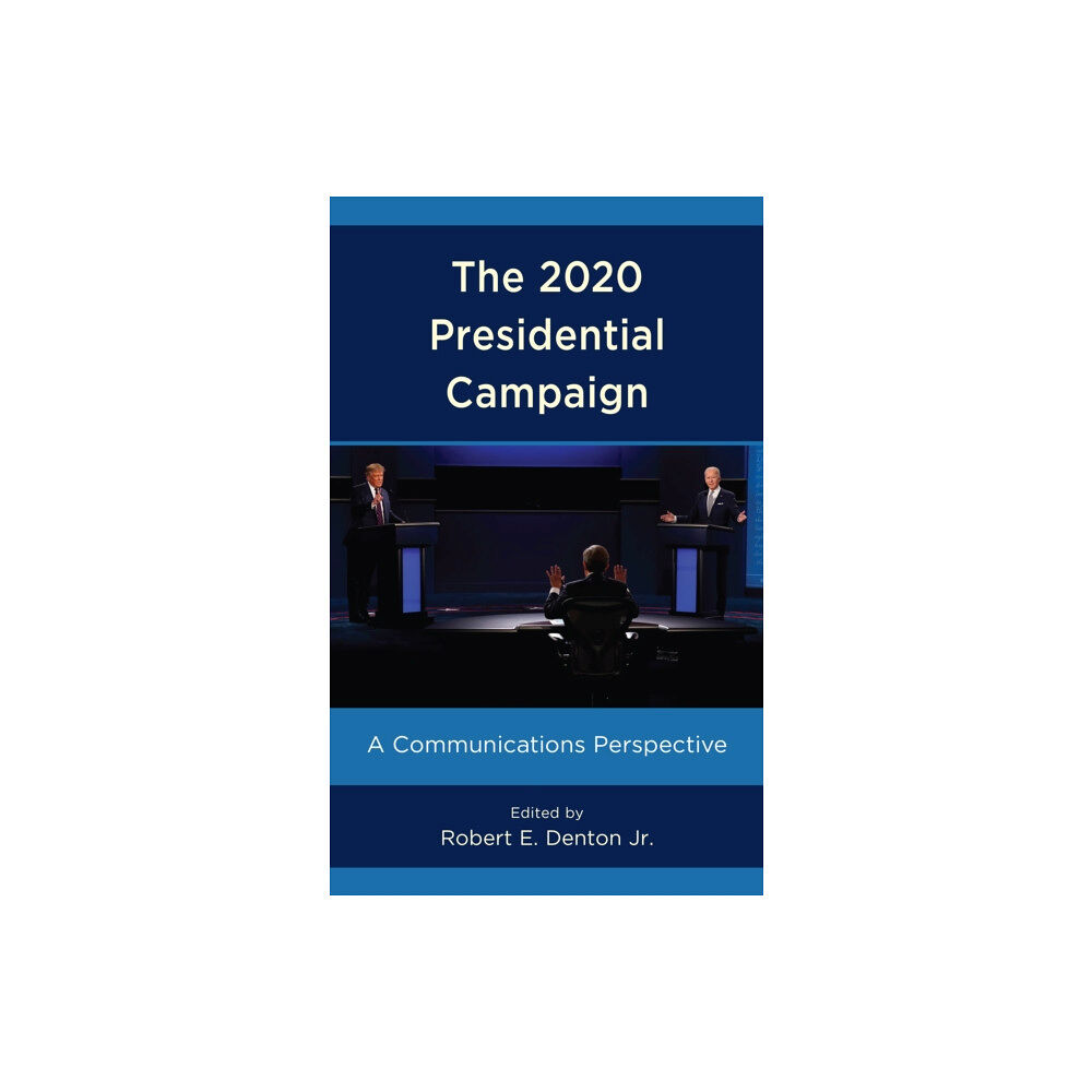 Bloomsbury Publishing PLC The 2020 Presidential Campaign (häftad, eng)