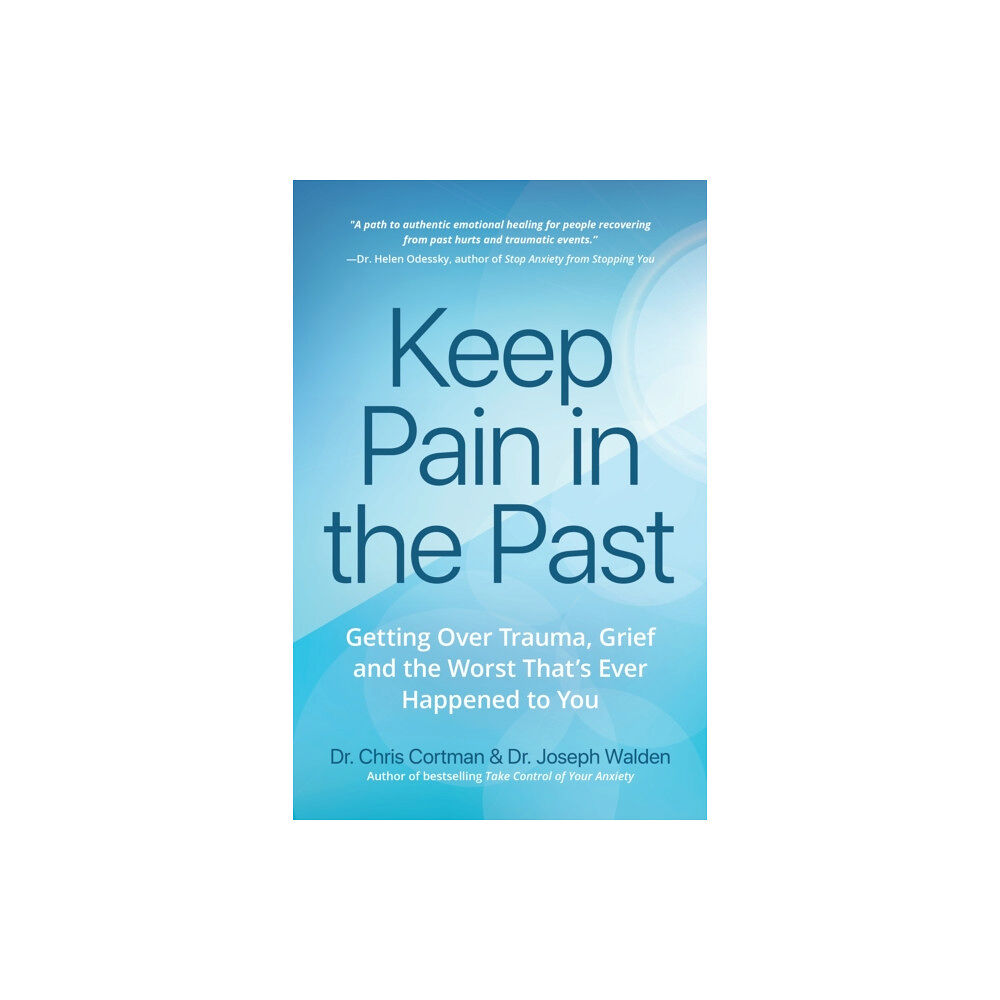 Mango Media Keep Pain in the Past (häftad, eng)