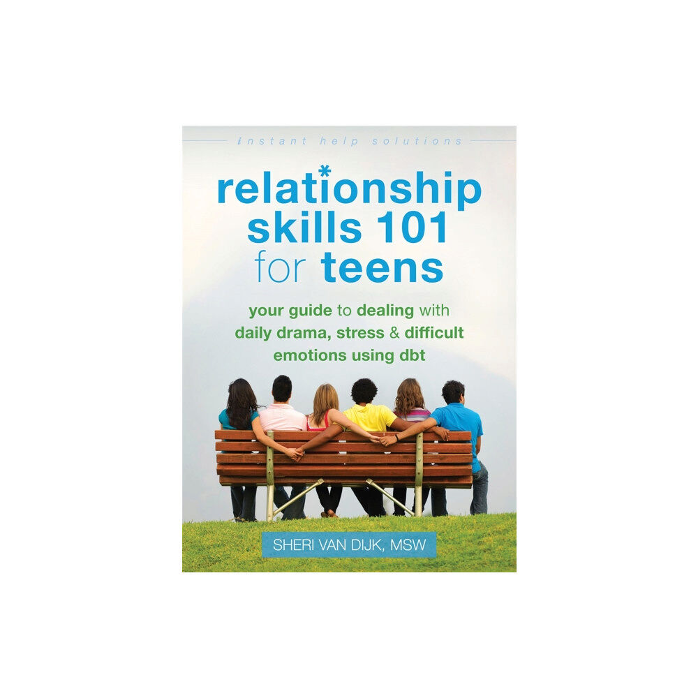 New Harbinger Publications Relationship Skills 101 for Teens (häftad, eng)