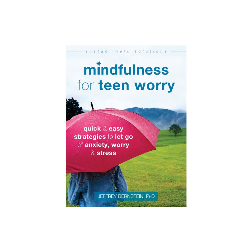 New Harbinger Publications Mindfulness for Teen Worry (häftad, eng)