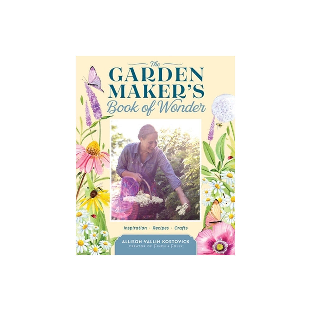 Workman Publishing The Garden Maker's Book of Wonder (inbunden, eng)