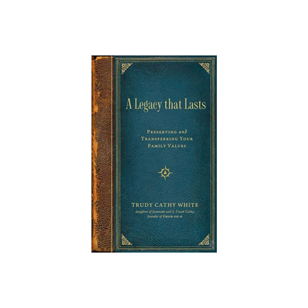 Forefront Books A Legacy that Lasts (inbunden, eng)