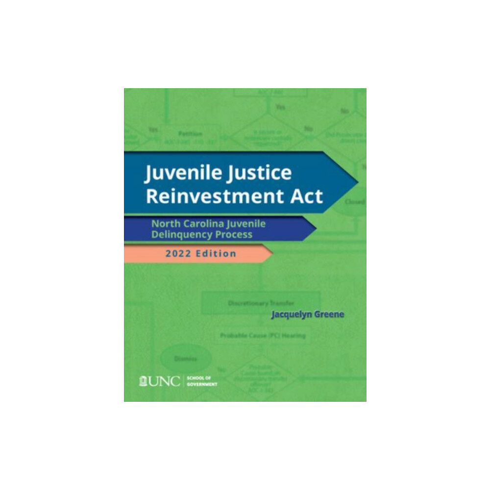 School of Government Juvenile Justice Reinvestment Act (häftad, eng)