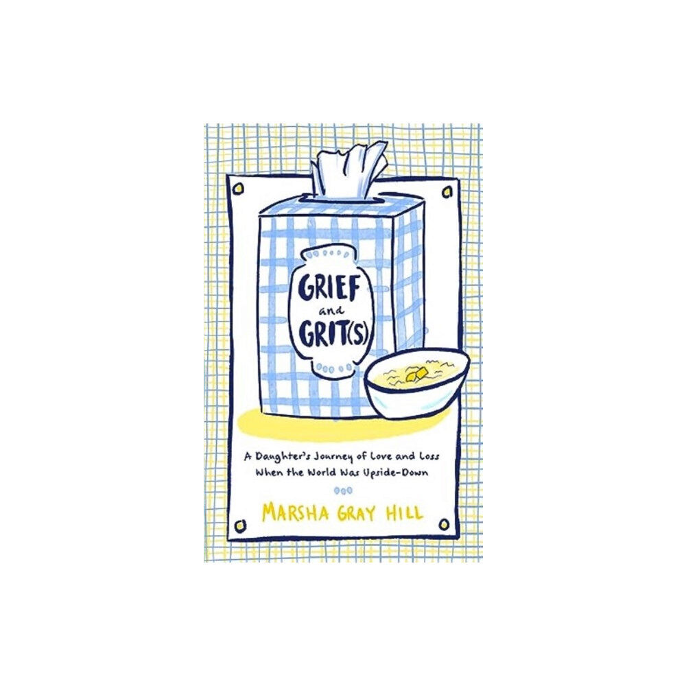 Forefront Books Grief and Grit(s) (inbunden, eng)