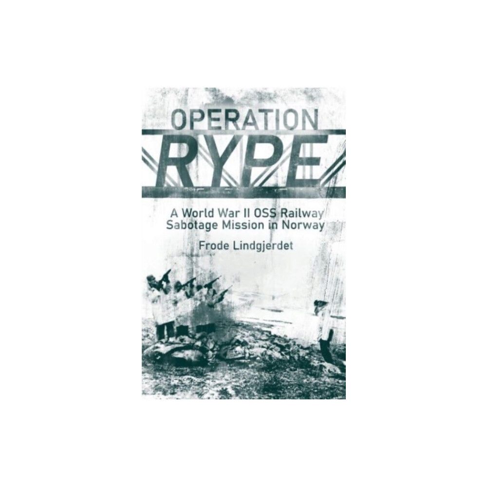 Casemate Publishers Operation RYPE (inbunden, eng)