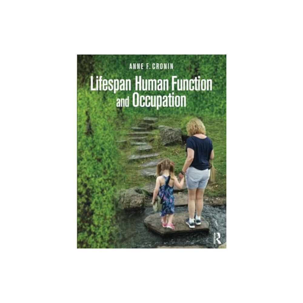 Taylor & francis inc Lifespan Human Function and Occupation (häftad, eng)