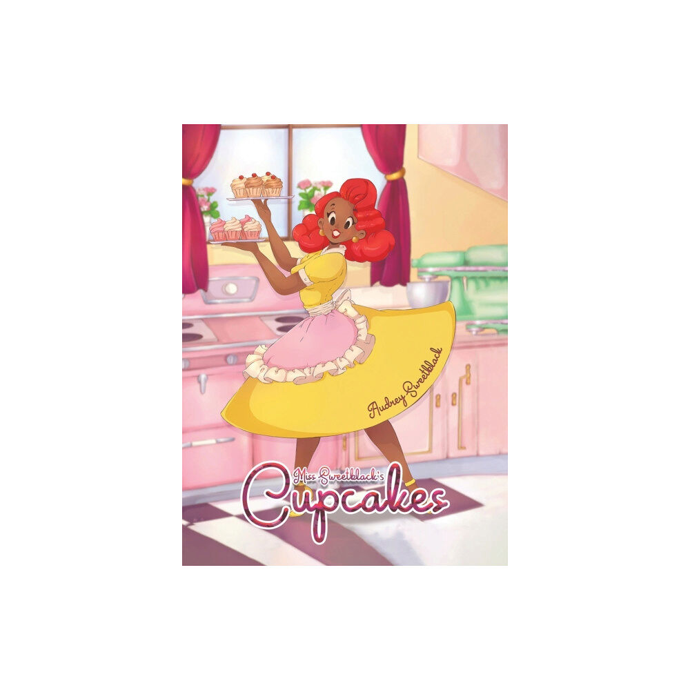 Austin Macauley Publishers LLC Miss Sweetblack's Cupcakes (inbunden, eng)