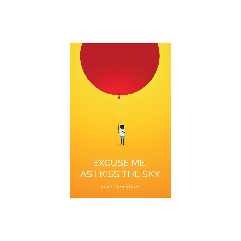 Button Poetry Excuse Me As I Kiss The Sky (häftad, eng)