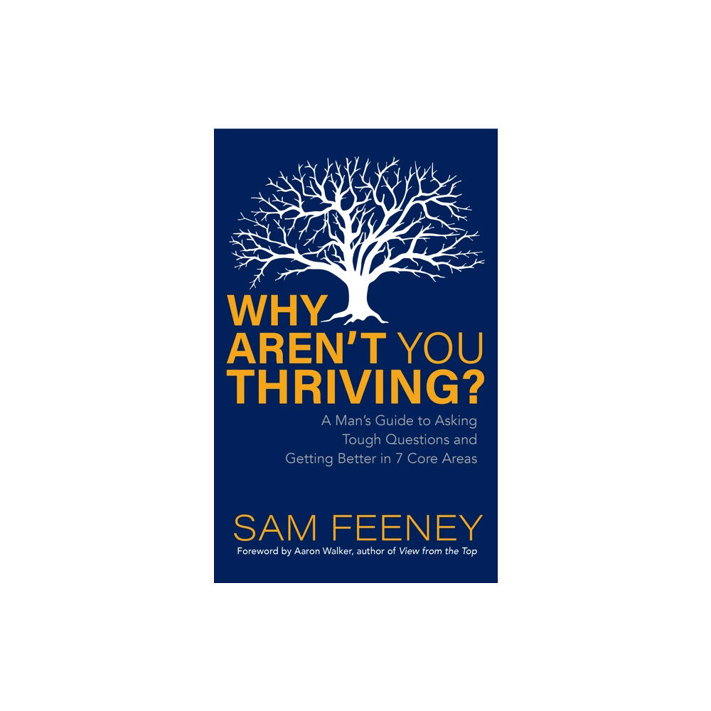 Morgan James Publishing llc Why Aren't You Thriving? (häftad, eng)