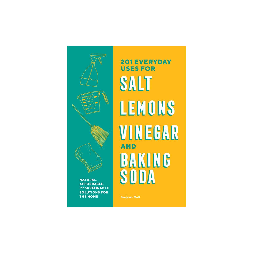 Blue Star Press 201 Everyday Uses for Salt, Lemons, Vinegar, and Baking Soda (häftad, eng)
