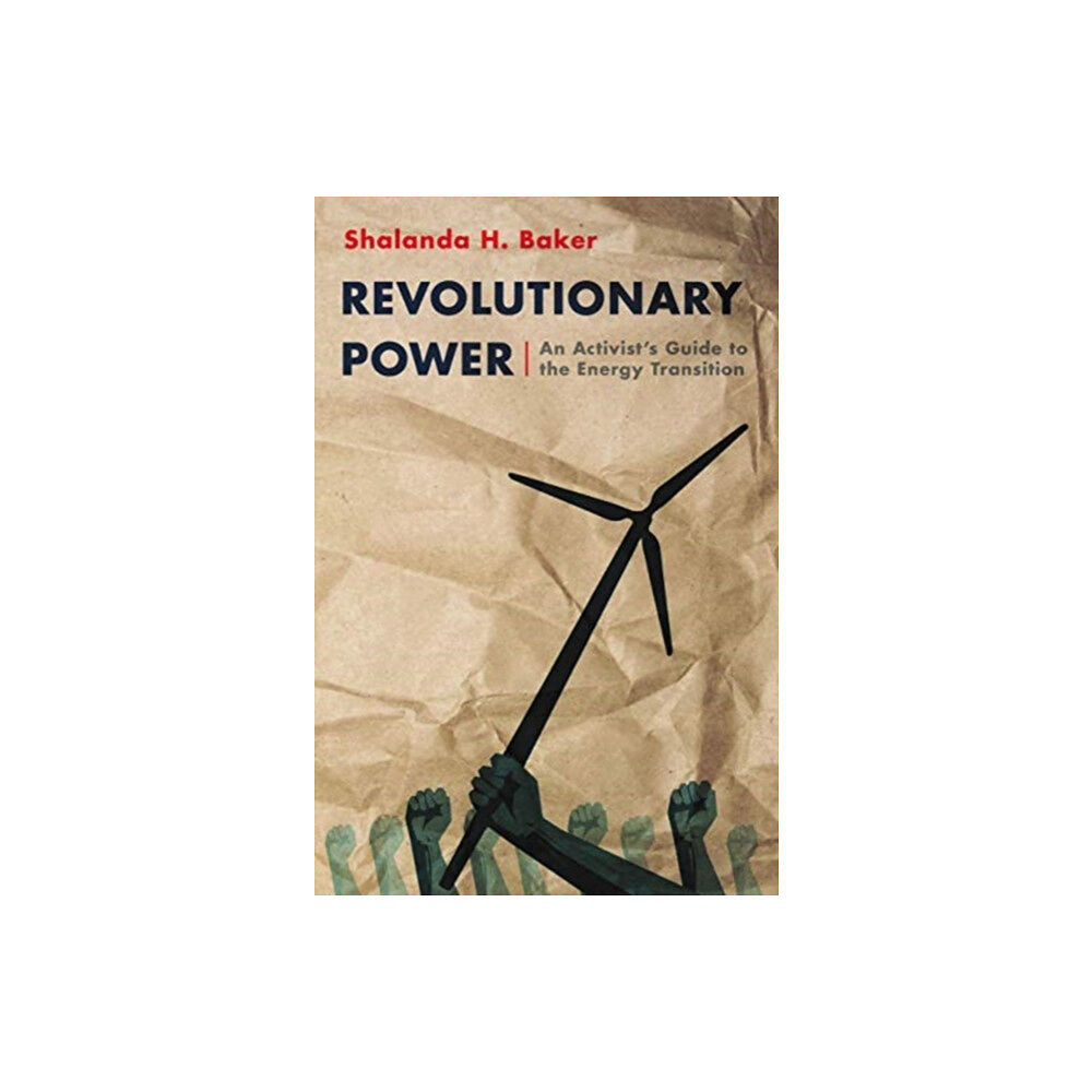 Princeton University Press Revolutionary Power (häftad, eng)