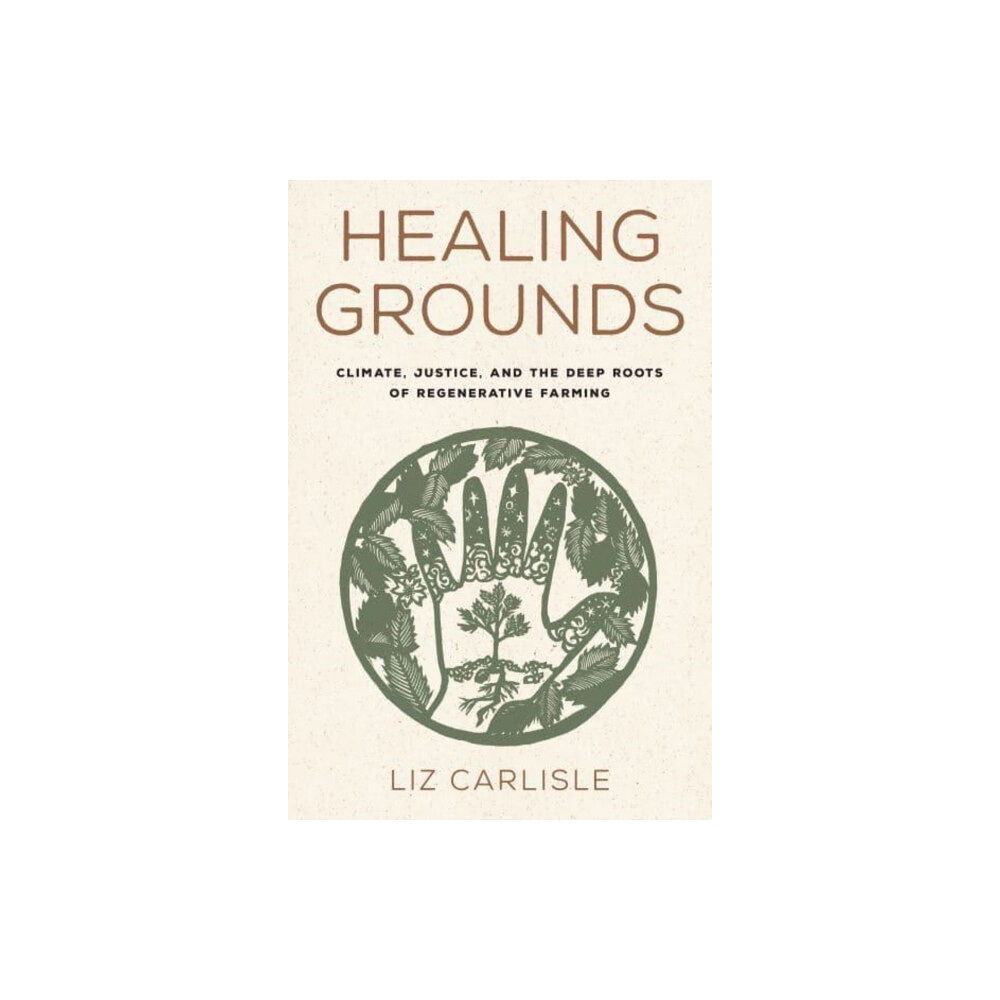 Princeton University Press Healing Grounds (inbunden, eng)