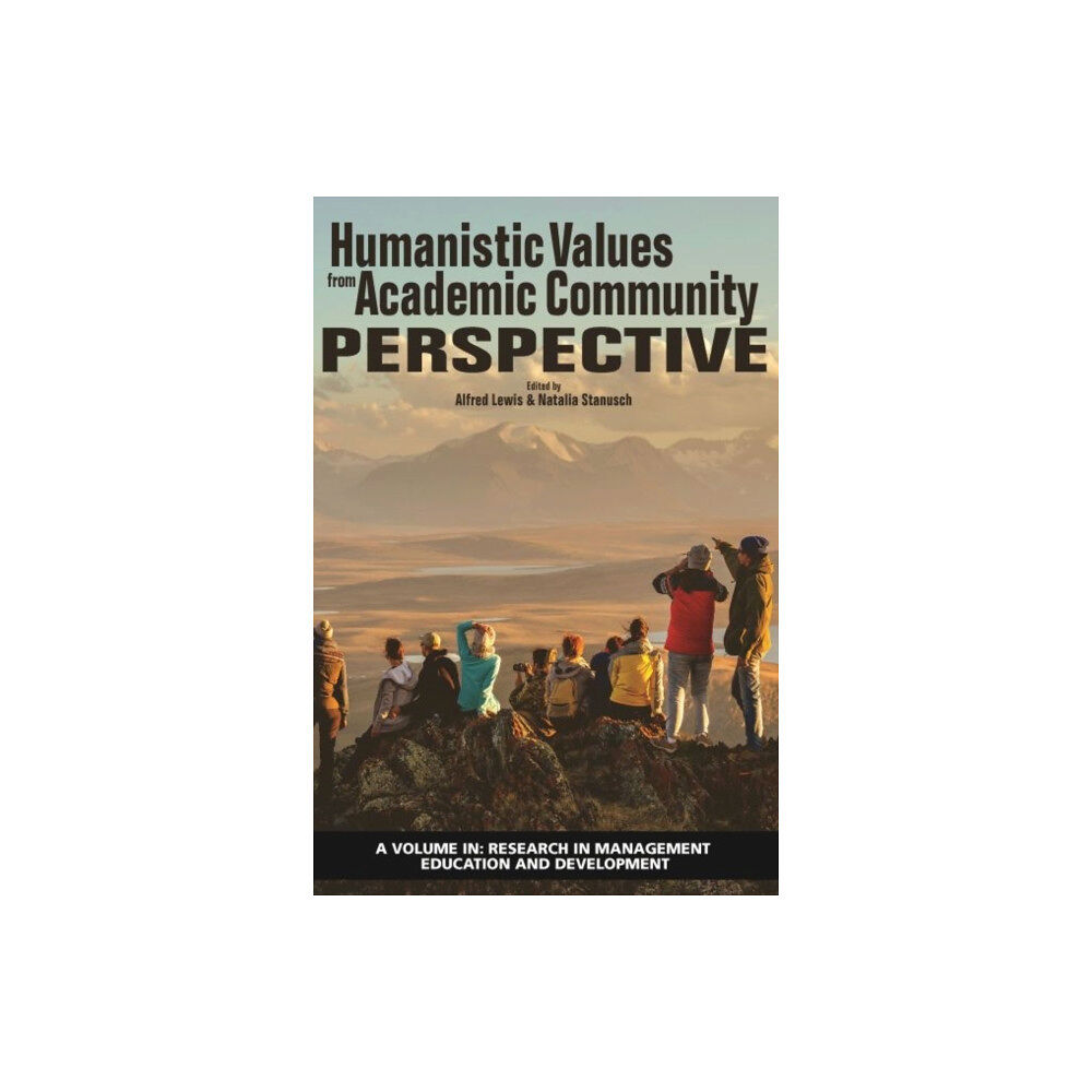 Emerald Publishing Inc Humanistic Values from Academic Community Perspective (inbunden, eng)