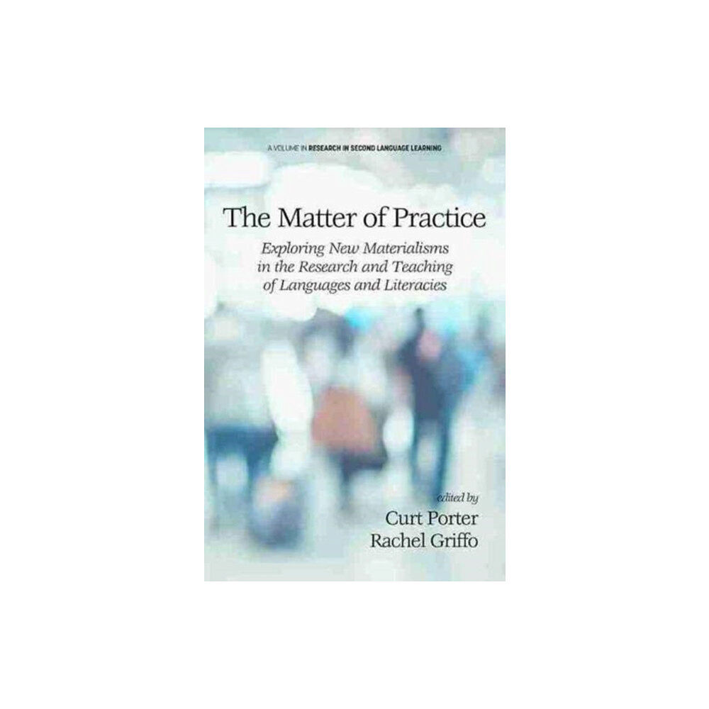 Emerald Publishing Inc The Matter of Practice (inbunden, eng)