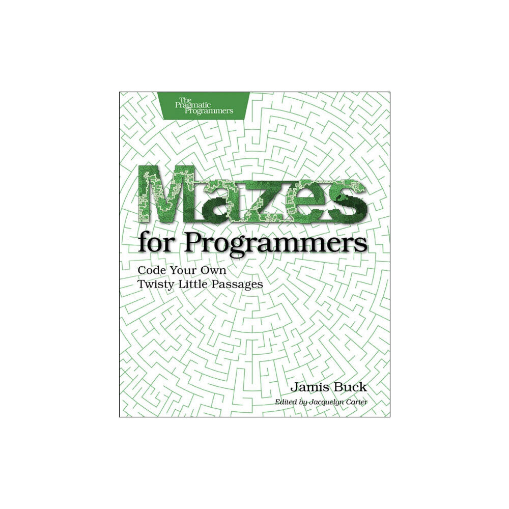 The Pragmatic Programmers Mazes for Programmers (häftad, eng)
