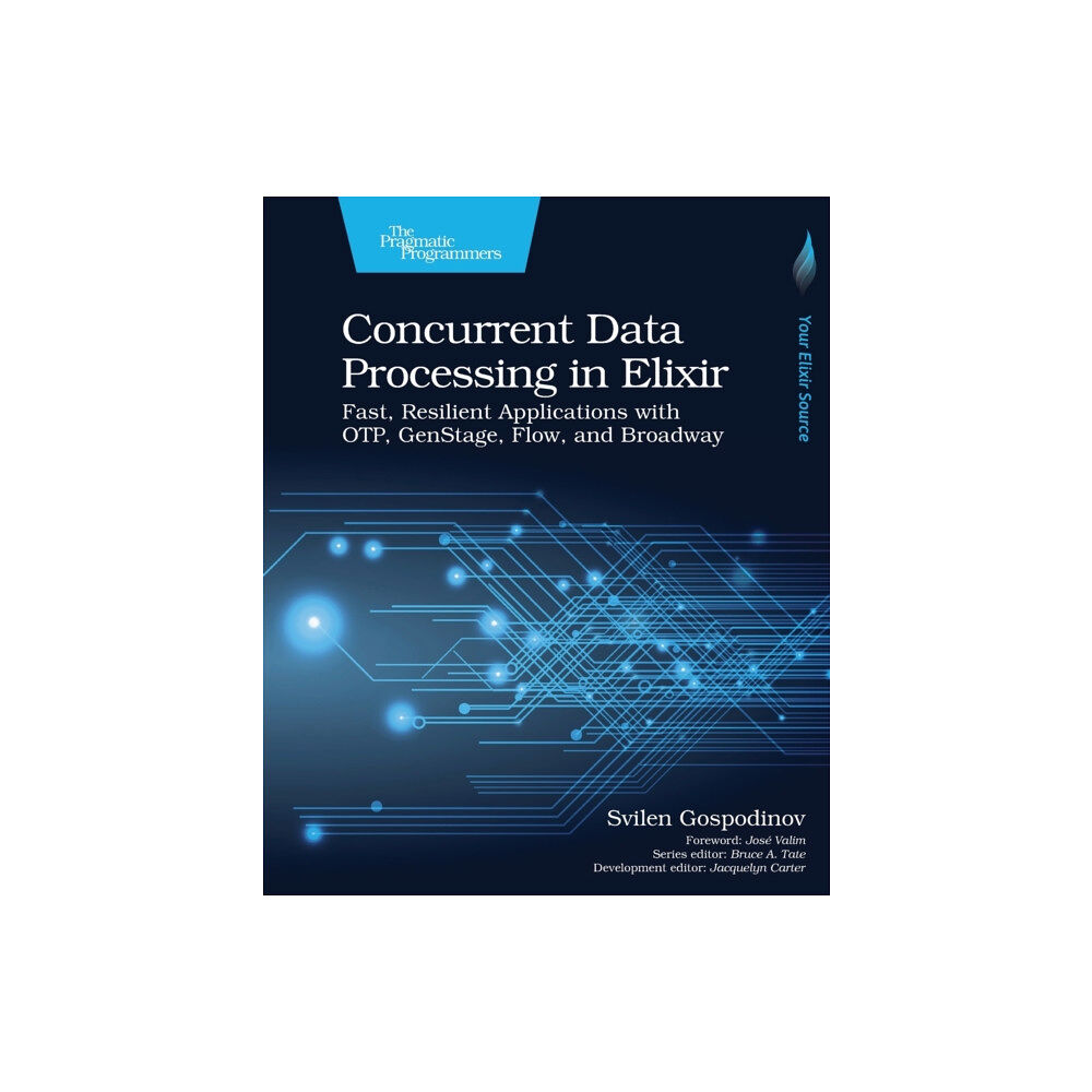 The Pragmatic Programmers Concurrent Data Processing in Elixir (häftad, eng)