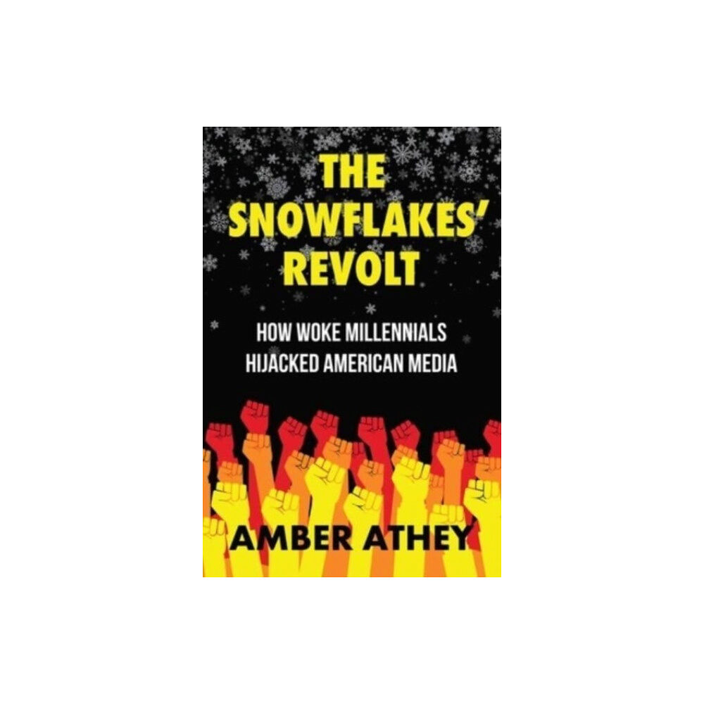 Bombardier Books Snowflakes' Revolt (inbunden, eng)