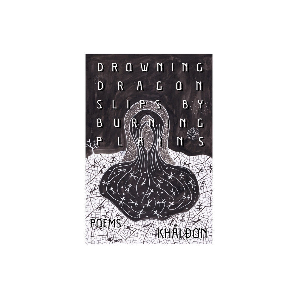 Texas A & M University Press Drowning Dragon Slips by Burning Plains (inbunden, eng)