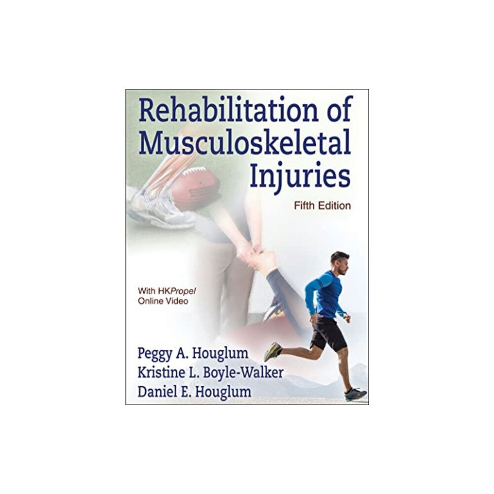 Human Kinetics Publishers Rehabilitation of Musculoskeletal Injuries (inbunden, eng)