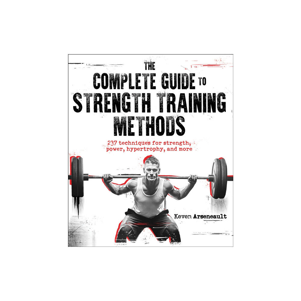 Human Kinetics Publishers The Complete Guide to Strength Training Methods (häftad, eng)