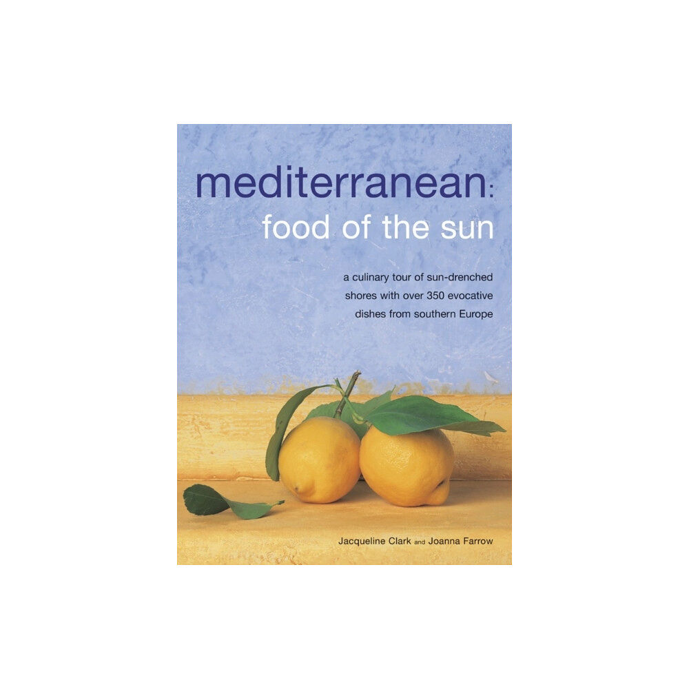 Anness publishing Meditteranean: Food of the Sun (häftad, eng)