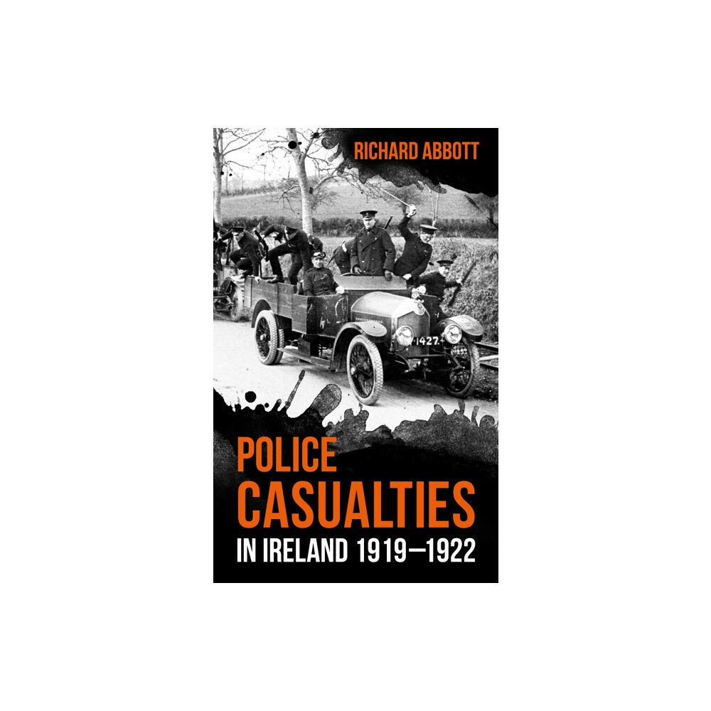 The Mercier Press Police Casualties in Ireland 1919–1922 (häftad, eng)