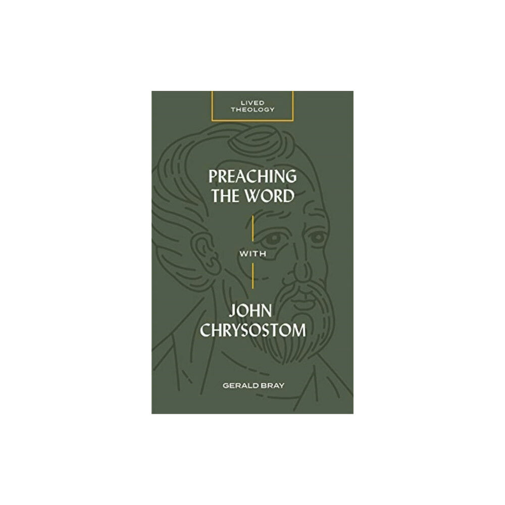 Faithlife Corporation Preaching the Word with John Chrysostom (häftad, eng)