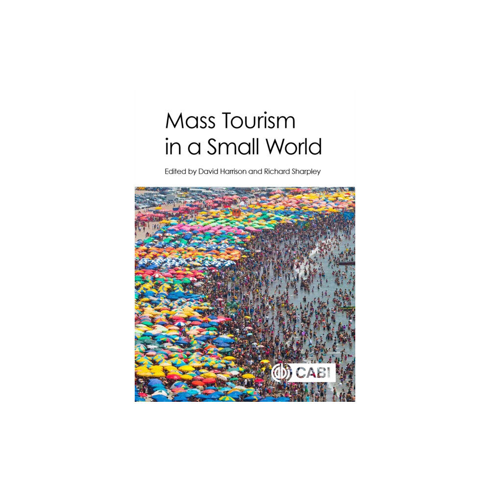 CABI Publishing Mass Tourism in a Small World (inbunden, eng)