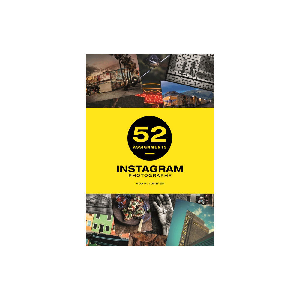 GMC Publications 52 Assignments: Instagram Photography (inbunden, eng)