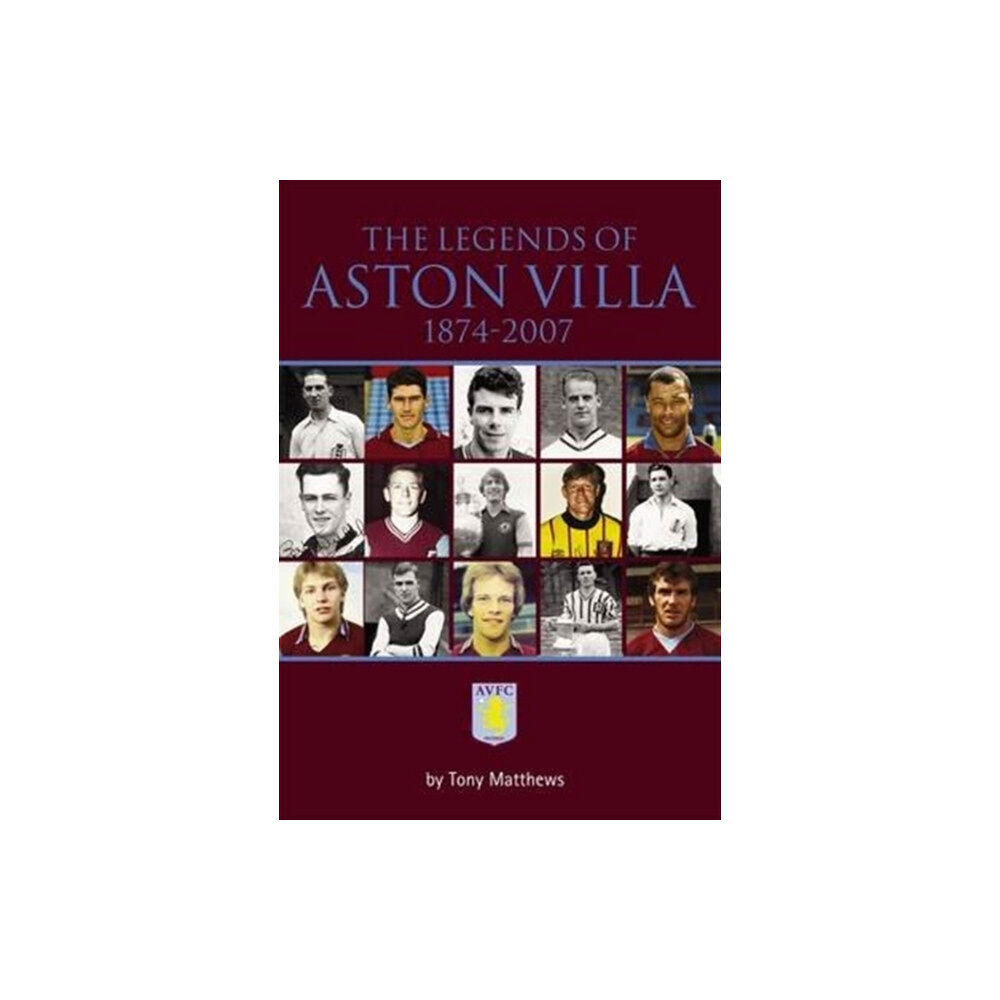 DB Publishing The Legends of Aston Villa 1874-2007 (häftad, eng)
