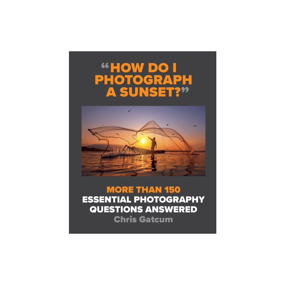 Octopus publishing group How Do I Photograph A Sunset? (häftad, eng)