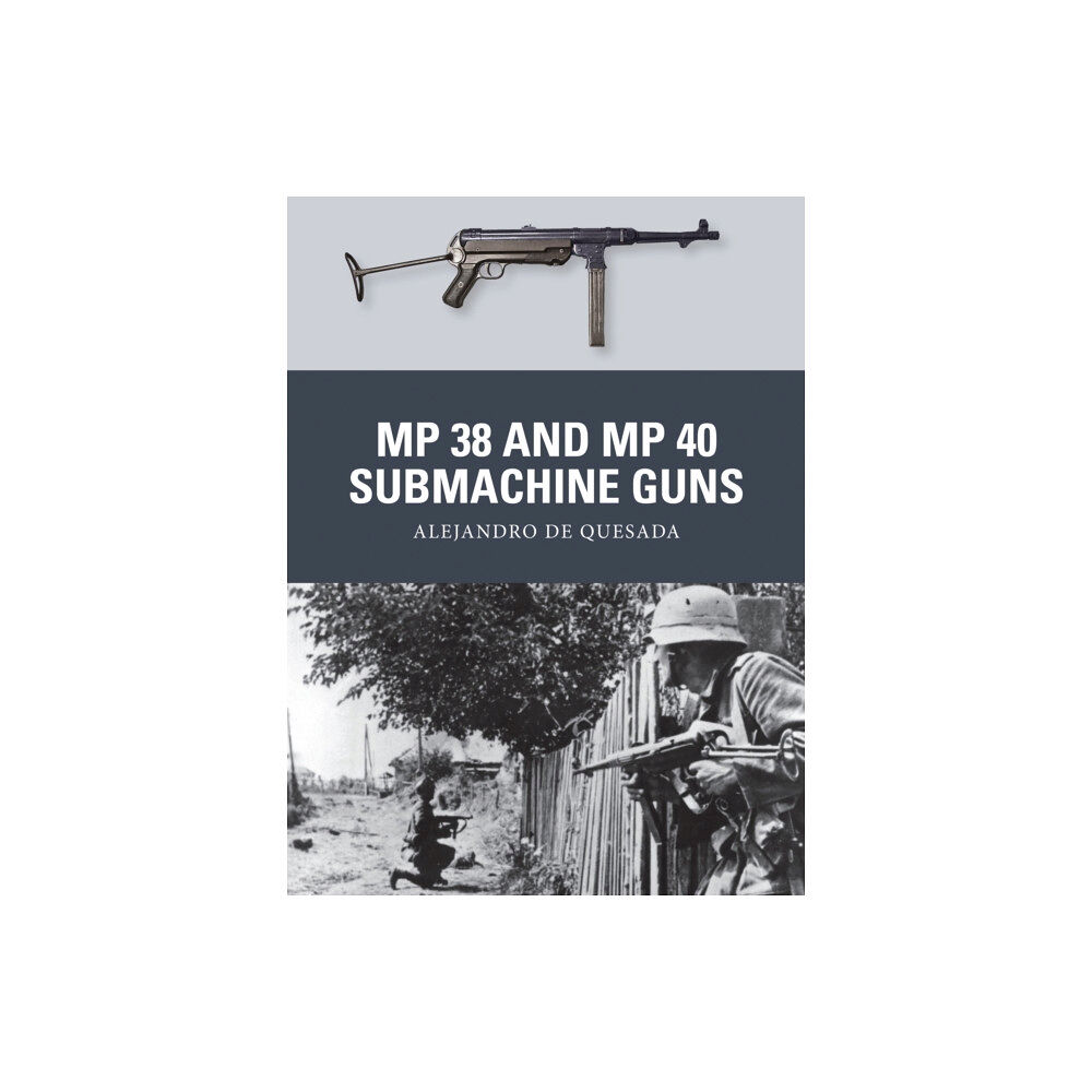 Bloomsbury Publishing PLC MP 38 and MP 40 Submachine Guns (häftad, eng)