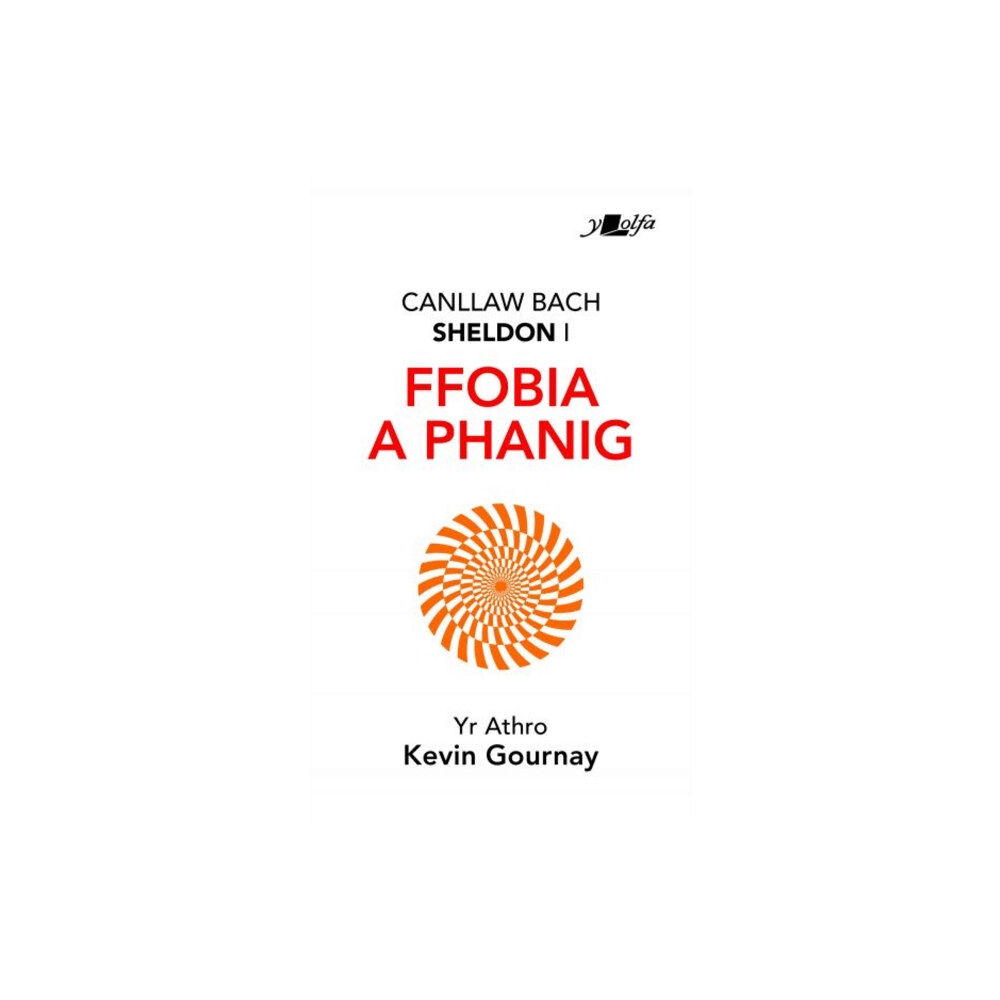 Y Lolfa Darllen yn Well: Canllaw Bach Sheldon i Ffobia a Phanig (häftad, wel)