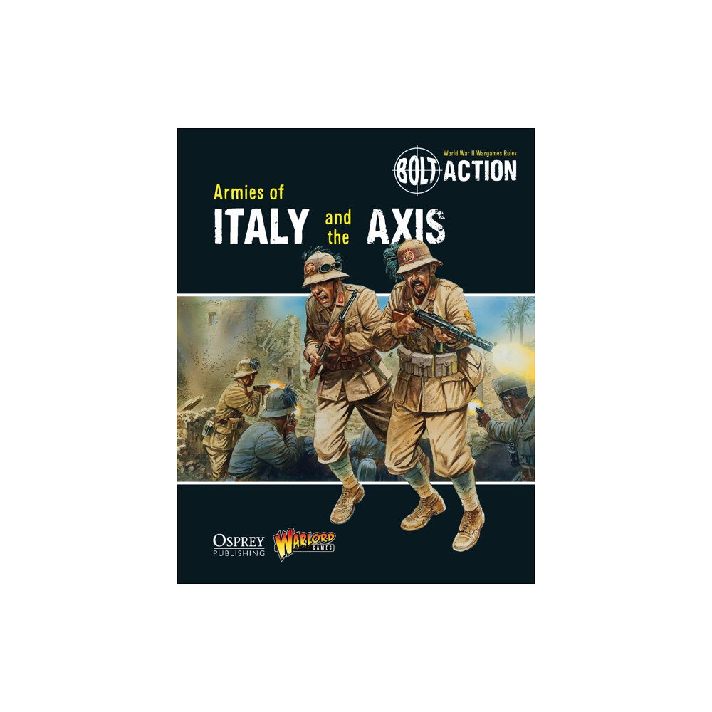 Bloomsbury Publishing PLC Bolt Action: Armies of Italy and the Axis (häftad, eng)