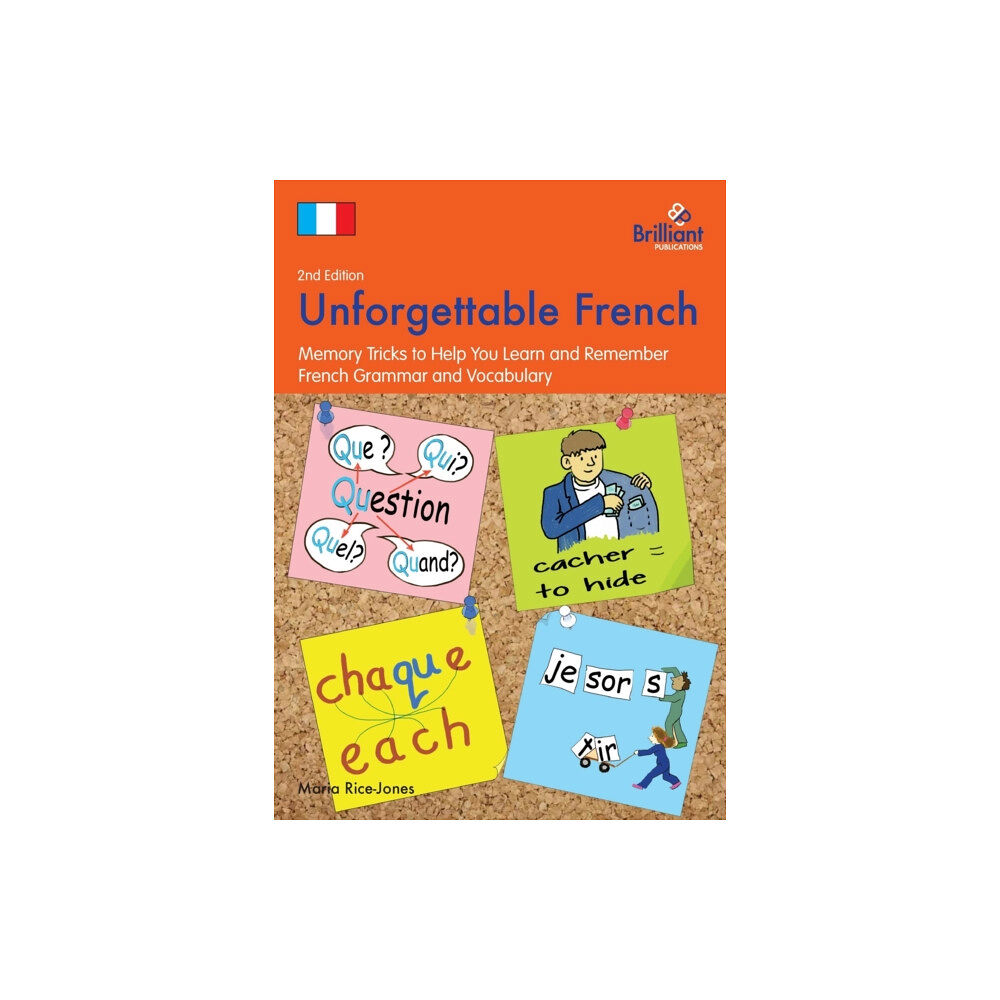Brilliant Publications Ltd Unforgettable French (2nd Edition) (häftad, eng)