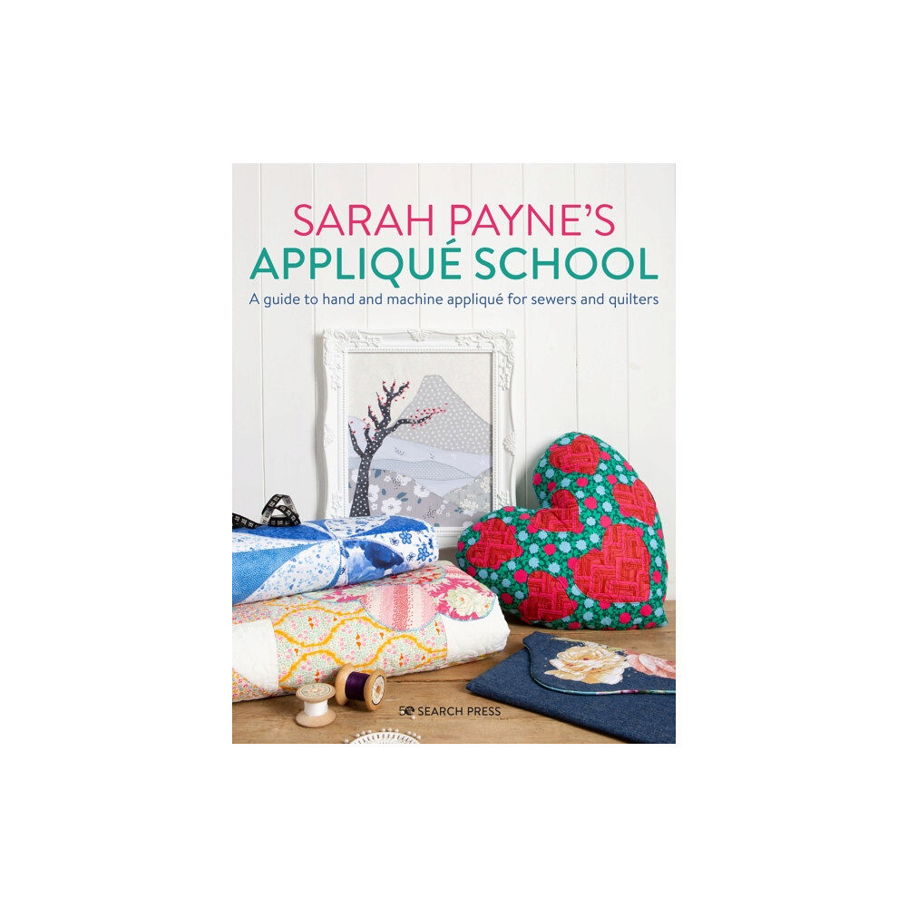 Search Press Ltd Sarah Payne’s Applique School (häftad, eng)