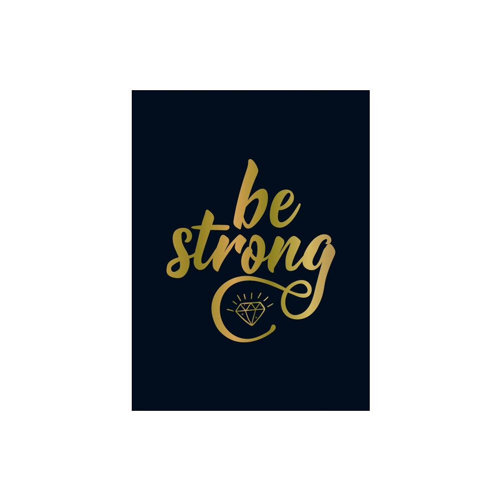 Octopus publishing group Be Strong (inbunden, eng)