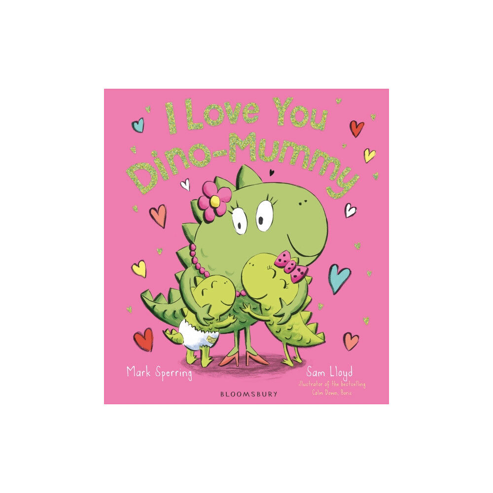 Bloomsbury Publishing PLC I Love You Dino-Mummy (inbunden, eng)