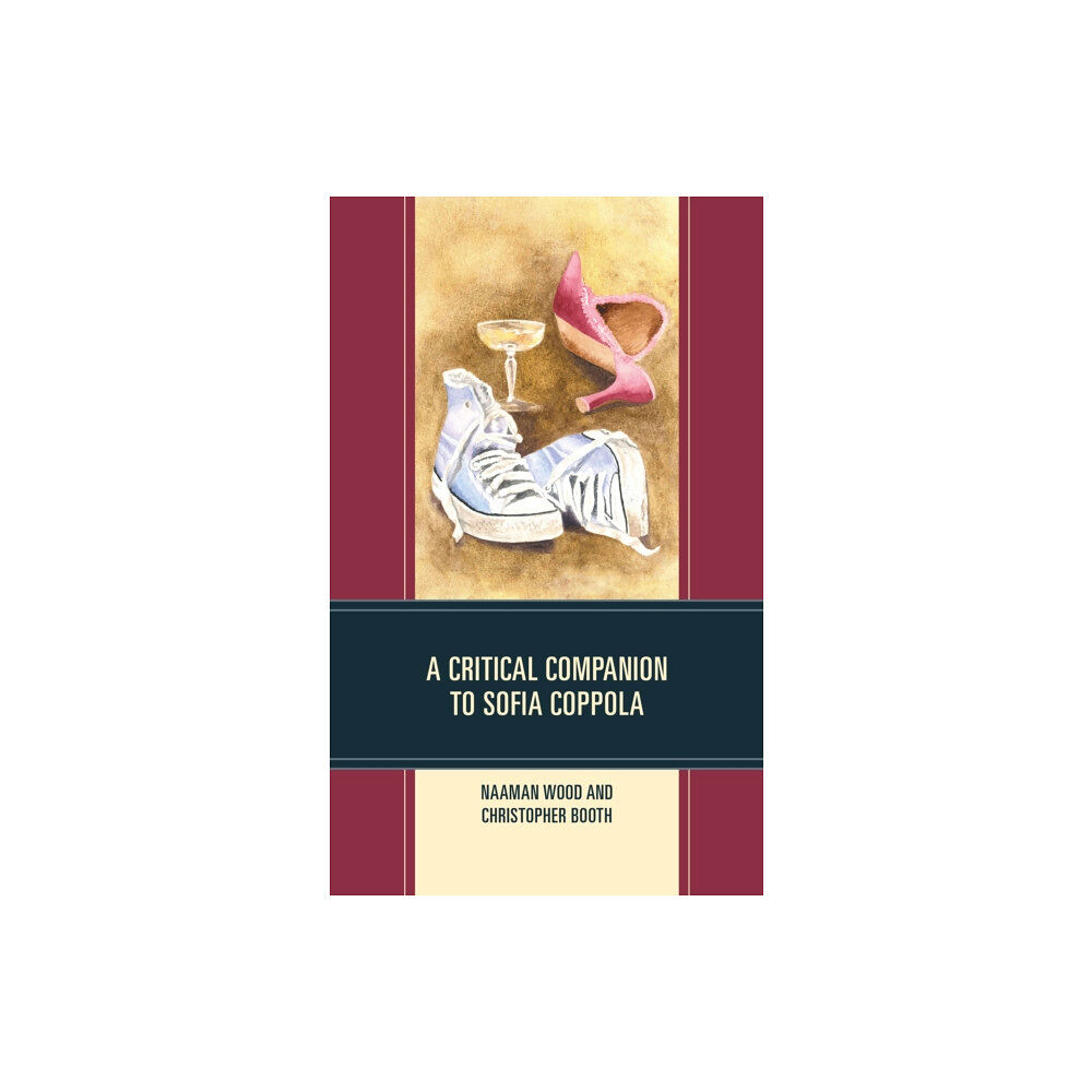 Bloomsbury Publishing PLC A Critical Companion to Sofia Coppola (inbunden, eng)
