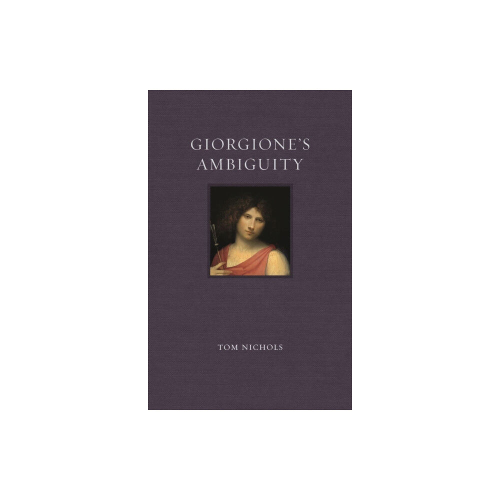 Reaktion Books Giorgione’s Ambiguity (inbunden, eng)