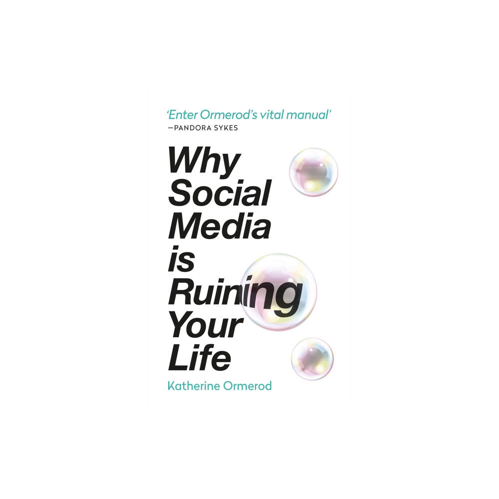 Octopus publishing group Why Social Media is Ruining Your Life (häftad, eng)