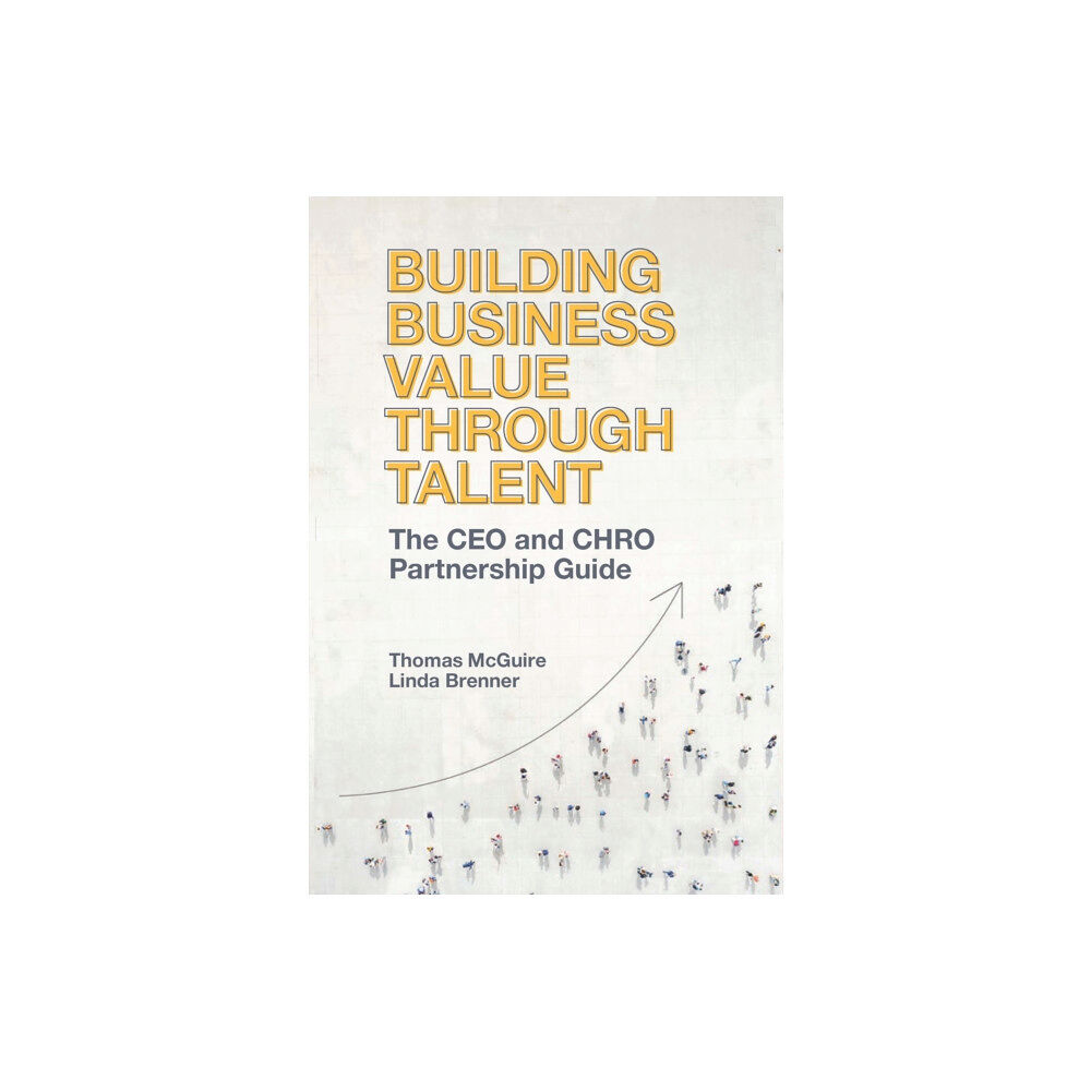 Emerald Publishing Limited Building Business Value through Talent (inbunden, eng)