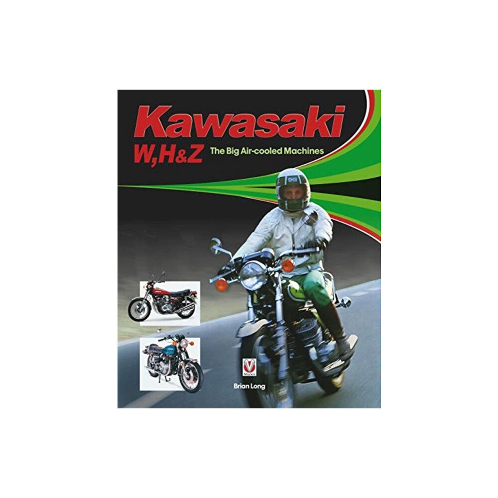 David & Charles Kawasaki W, H & Z - the Big Air-Cooled Machines (inbunden, eng)