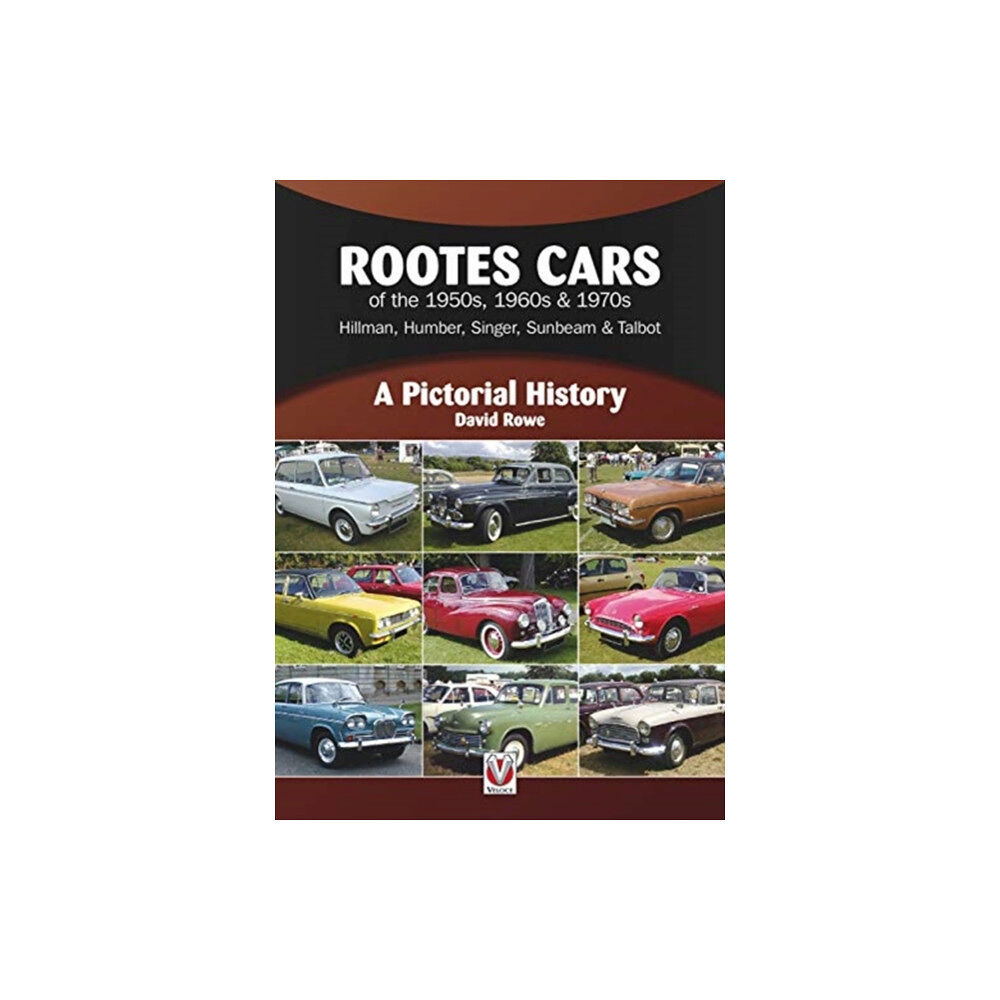 David & Charles Rootes Cars of the 1950s, 1960s & 1970s – Hillman, Humber, Singer, Sunbeam & Talbot (häftad, eng)