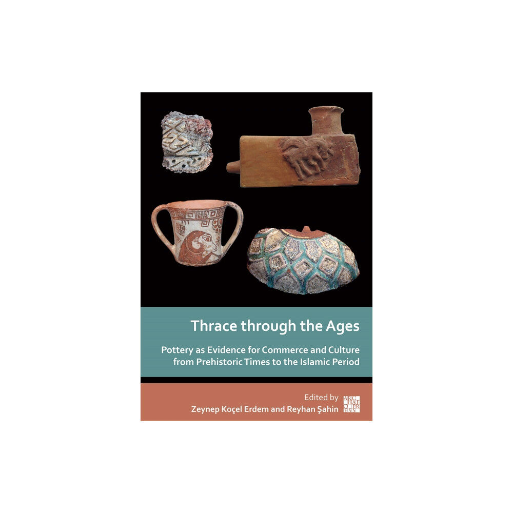Archaeopress Thrace through the Ages (häftad, eng)