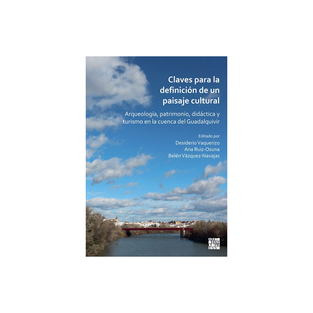 Archaeopress Claves para la definicion de un paisaje cultural (häftad, spa)